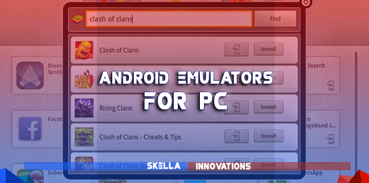 Android Emulator : Play COC or Any Android Applications Using Your Desktop