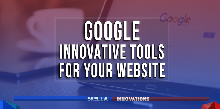 Google Innovative Tools that You Must Know to Check Your Website’s Health