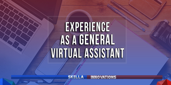 My Experience as a General Virtual Assistant